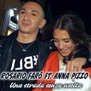 Rosario Far feat Anna Pizzo - Una strada senza uscita