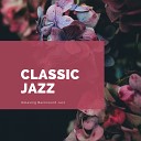 Classic Jazz - Something to Talk About