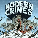 Modern Crimes - Live Through Me