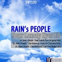 Rain s People - I Am Released I Am Can Live Original Mix