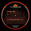 Lorenz DJ Kenny Ground - Feel Kenny Ground remix