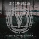 Defy Your Dreams - The Hell We Stand