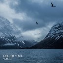 Deeper Soul - Vault