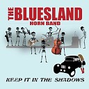 The Bluesland Horn Band - Stone Man Blues