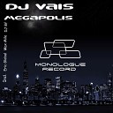 DJ Vais - Megapolis Max Mile Remix
