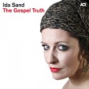 Ida Sand - Have A Talk With God