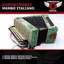 Karmatronic - Mambo Italiano 2011 Club Mix