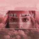 Lemarroy Charlie Zulu feat Trouze - Wide Awake