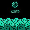 Dheva - If Madonna Calls Original Mix