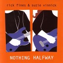 Rick Fines Suzie Vinnick - We Got a Love Like That