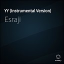 Esraji - YY Instrumental Version