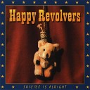 Happy Revolvers - Daydream