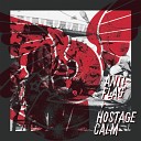 Hostage Calm - Olly Olly Oxen Free