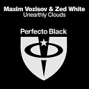 Zed White Maxim Vozisov - Unearthly Clouds