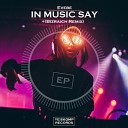 Evebe - In Music Say Original Mix