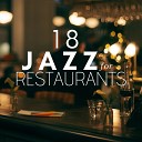 Chill Jazz Masters Restaurant Music Academy - Soft Time