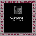 Conway Twitty - Tell Me One More Time
