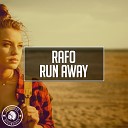 Rafo - Run Away Original Mix