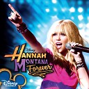 Hannah Montana - Kiss it Goodbye