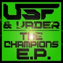 U S F feat Vader feat Vader - Champions DJ Bdm 2 Step Mix