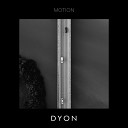 Dyon - Motion