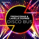 Freshcobar Lavelle Dupree - Disco Bus Original Club Mix