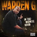 Warren G - Walk These Streets (Feat. Raphael Saadiq)
