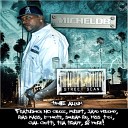 Michelob feat Rappin 4Tay Spice 1 - Satisfied