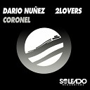 Dario Nunez 2LOVERS - Coronel