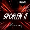 Maskoney - Spoken It Original Mix