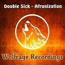 Double Sick - Afronization Original Mix