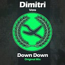 Dimitri Vero - Down Down Original Mix