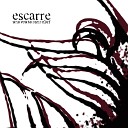 Escarre - Scene Immobile Original Mix