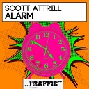Scott Attrill - Alarm Original Mix