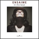 Ensaime - Never Ending Dream Original Mix