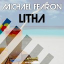 Michael Fearon - Litha Original Mix