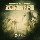 Kronos feat Coppa - Zombies Radio Edit