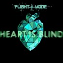 Flight Mode - Heart Is Blind techno timer mix