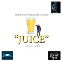 Diezel the Great feat A R S O N DA KID X… - Juice Clean Edit