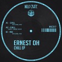 Ernest Oh - Chill Original Mix