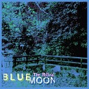 Blue Moon - The Ritual Original Mix