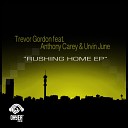 Trevor Gordon feat Anthony Carey Urvin June - Rushing Home