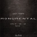 Easy Morph - Monumental Extra Dry Remix