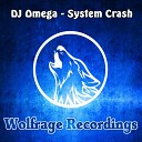 DJ Omega - System Crash Original Mix