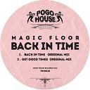 Magic Floor - Back In Time Original Mix