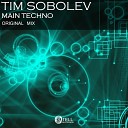 Tim Sobolev - Main Techno Original Mix