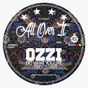 Ozzi - Do What You Like Original Mix