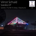 Vince Schuld - Satellite Original Mix