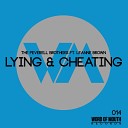 Peverell Brothers Leanne Brown - Lying Cheating Original Mix