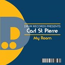 Carl St Pierre - My Room Original Mix
